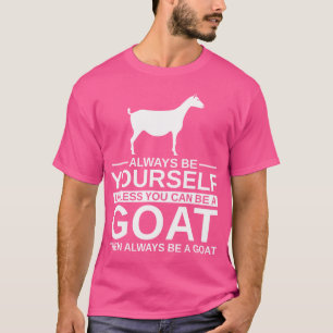 T-shirt Soyez Toujours Chèvre Pour La Nounou Du Mouton
