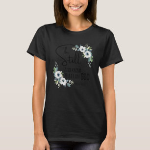 T-shirt Soyez toujours et sachez que je suis Dieu Bible Ve