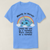 T-shirt Soyez Toujours Un Narwhal (Design devant)