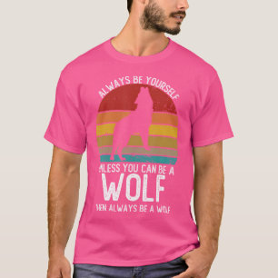 T-shirt Soyez Toujours Vous-Même À Moins De Pouvoir Être U