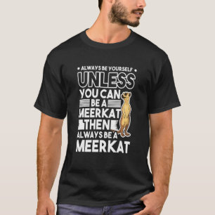 T-shirt Soyez Toujours Vous-Même À Moins De Pouvoir Être U
