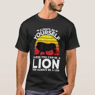 T-shirt Soyez Toujours Vous-Même À Moins Que Vous Ne Puiss