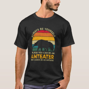 T-shirt Soyez Toujours Vous-Même À Moins Que Vous Ne Puiss