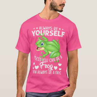 T-shirt Soyez Toujours Vous-Même À Moins Que Vous Ne Puiss