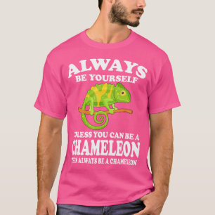 T-shirt Soyez Toujours Vous-Même À Moins Que Vous Ne Puiss