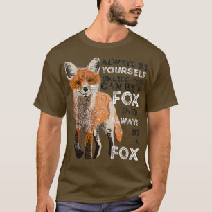 T-shirt Soyez Toujours Vous-Même À Moins Que Vous Ne Puiss