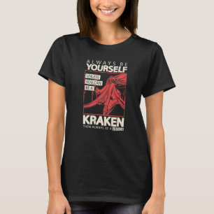 T-shirt Soyez toujours vous-même à moins que vous ne puiss