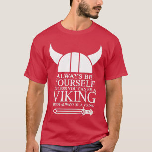 T-shirt Soyez toujours vous-même à moins que vous ne puiss