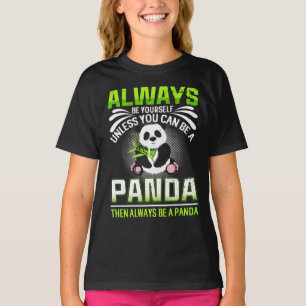 T-shirt Soyez Toujours Vous-Mêmes À Moins De Panda