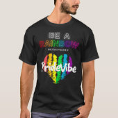 T-shirt Soyez Un Arc En Ciel Découvrez Votre FiertéVibe Av (Devant)