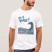 T-shirt Soyez un électeur (Devant)