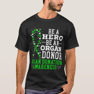 T-shirt Soyez Un Héros Soyez Un Donateur D'Organes Donateu