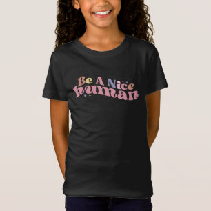 T-Shirt Soyez un homme gentil