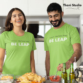 T-shirt Soyez Un Leap Séjour Pour Jamais Jeune Simple Typo