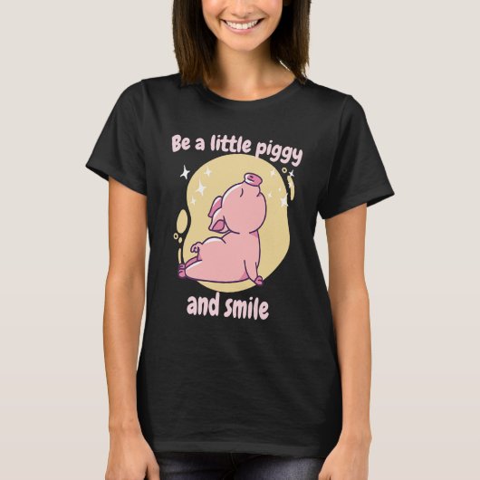 T-shirt Soyez Un Peu Fou Et Souriez Rétro Mignonne Pig P D (Devant)
