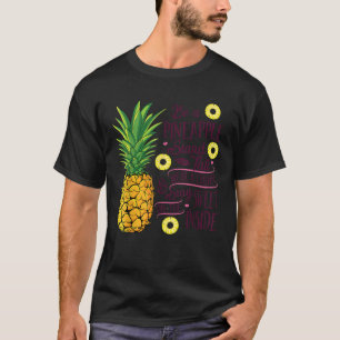 T-shirt Soyez un pied d'ananas grand portez une couronne e