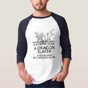 T-shirt Soyez un tueur de dragon