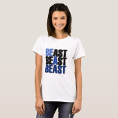 T-shirt Soyez une bête (Devant entier)
