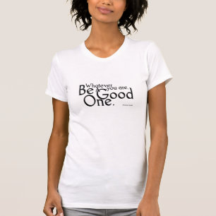 T-shirt Soyez une bonne une chemise