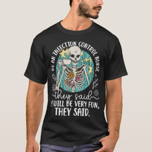 T-shirt Soyez une infirmière en contrôle des infections Pr