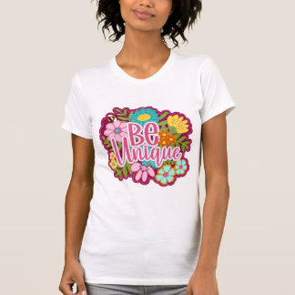 T-shirt Soyez unique design motivationnel positif