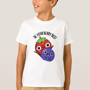 T-shirt Soyez Votre Berry Meilleur Amusant Pun Fruit