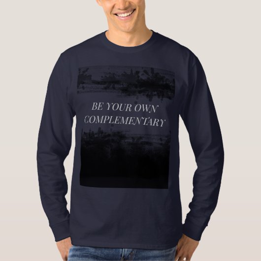 T-SHIRT "SOYEZ VOTRE PROPRE COMPLÉMENTAIRE" (Devant)