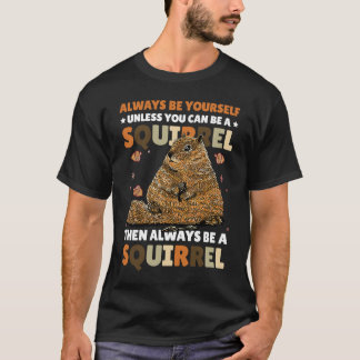 T-shirt Soyez vous-même à moins que vous ne puissiez être 