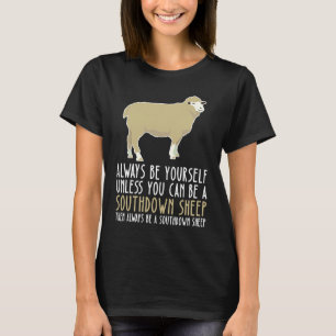 T-shirt Soyez vous-même toujours et soyez un mouton Southd