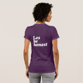 T-SHIRT SOYONS HONNÊTES (Dos entier)