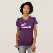 T-SHIRT SOYONS HONNÊTES (Devant entier)