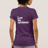 T-SHIRT SOYONS SÉRIEUX (Dos)