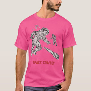 T-shirt Space Cowboy Funny Astronaut Cadeau Geek spatial N