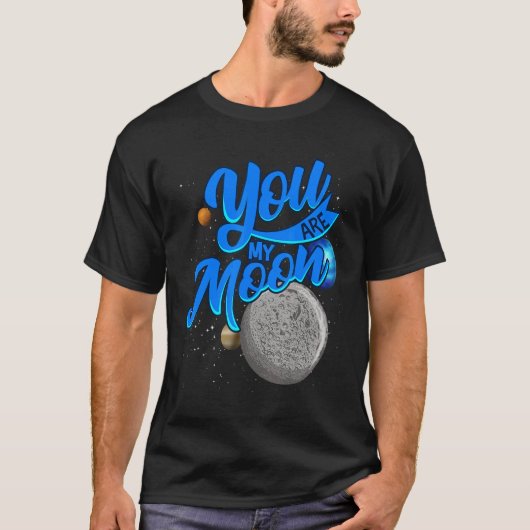 T-shirt Space Valentines Day You Are My Moon (Devant)