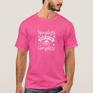 T-shirt Spaghetti Me Rend Completti Pâtes Nourriture Itali