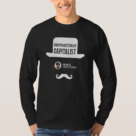 T-shirt Spags Unfiltered  Unapologetically Capitalist (Devant)