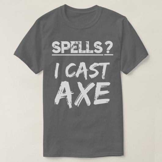 T-shirt Spams I Cast Ax Orc Warrior RPG Fun Berserker Fa (Design devant)