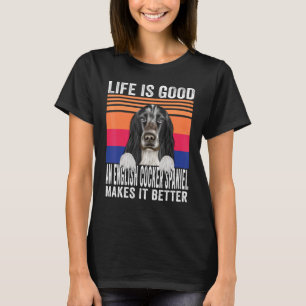 T-shirt Spaniels Cocker Anglais Rend Votre Vie Bonne Vinta