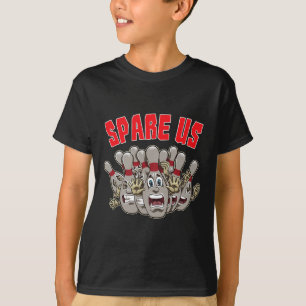 T-shirt Spare Us - Drôle Slogan Pour Votre Équipe De Bowli