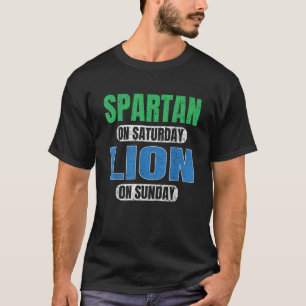 T-shirt Spartiate le samedi Lion le dimanche Motivation dr