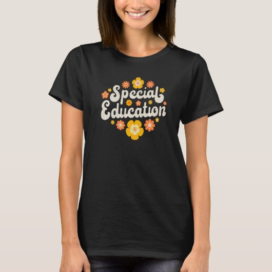 T-shirt Special Education SPED Teacher Speducator Flower R (Devant)