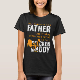 T-shirt Spécial pour être un papa poulet