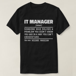 T-shirt Spécialiste de la technologie IT Manager Drôle Dir