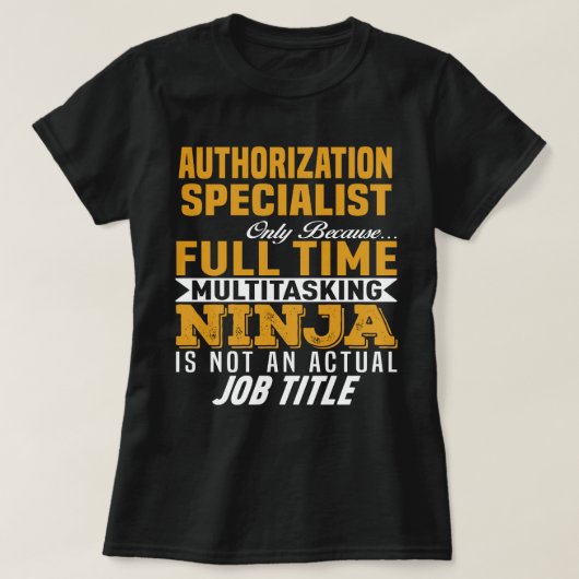 T-shirt Spécialiste de l'autorisation (Design devant)