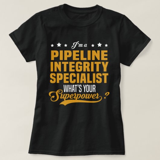 T-shirt Spécialiste de l'intégrité des pipelines (Design devant)