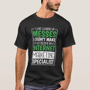 T-shirt Spécialiste du marketing Internet pour le marketin
