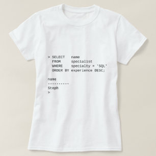 T-shirt Spécialiste en base de données de SQL : Steph