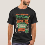 T-shirt Spectacle fantôme d'Halloween 1950<br><div class="desc">Halloween Ghost Show - 1950 artwork vintage directement tiré d'une affiche originale Spook Show ! Design haute résolution/haute qualité !</div>