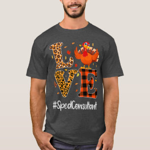T-shirt Sped Consultant Love Thanksgiving Leopard Turkey A