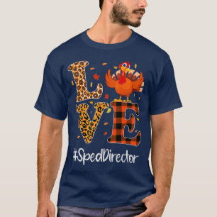 T-shirt Sped Director Love Thanksgiving Leopard Turkey Aut